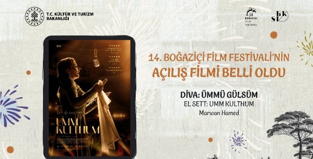 Boğaziçi Film Festivali'nin Açılış Perdesini Ümmü Gülsüm Aralayacak